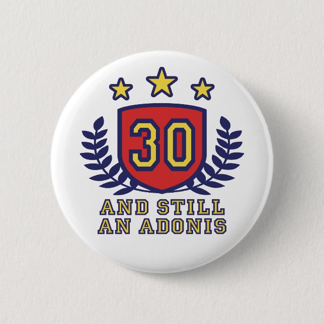 30th Birthday 6 Cm Round Badge (Front)