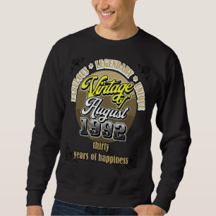 30th Birthday August 1992 Vintage 30 Years Legenda Sweatshirt
