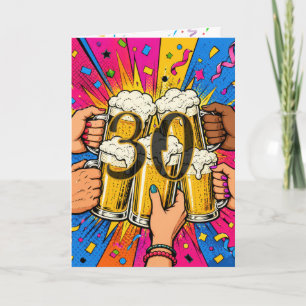 30th Birthday Beer Toast in Pop Art Card