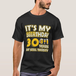 30Th Birthday - Beerthday 30 Years Old Funny Beer T-Shirt