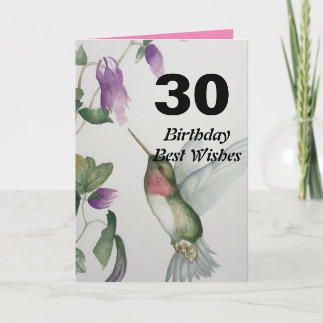 30th Birthday Best Wishes Hummingbird Flower Card (Front)
