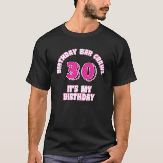 30Th Birthday , Birthday Bar Crawl, Birthday Squad T-Shirt