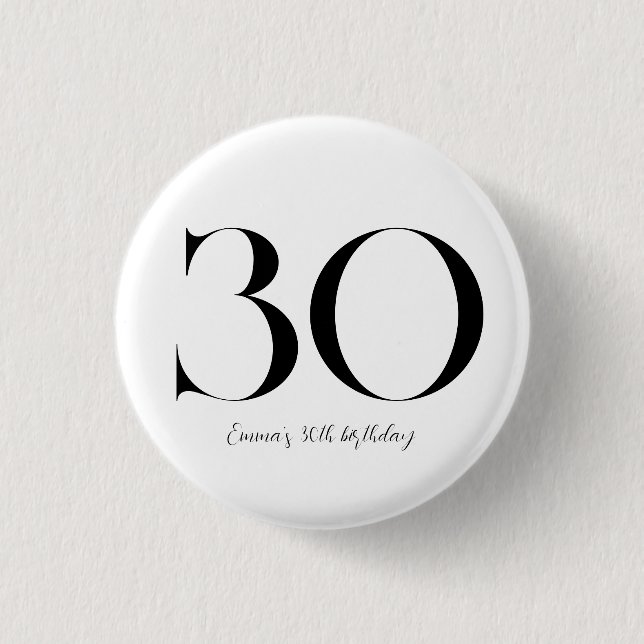 30th Birthday Black and White 3 Cm Round Badge (Front)