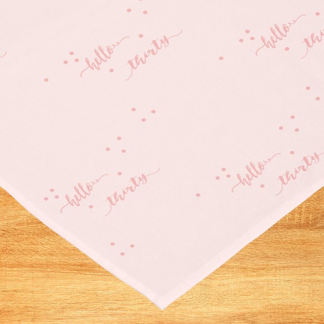 30th birthday blush pink hello thirty short table runner (Creator Uploaded)