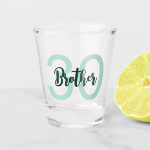 30th Birthday Brother Green Script Modern Shot Glass