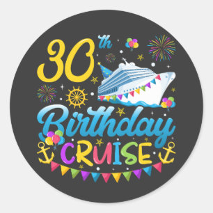 30th Birthday Cruise B-Day Party Classic Round Sticker