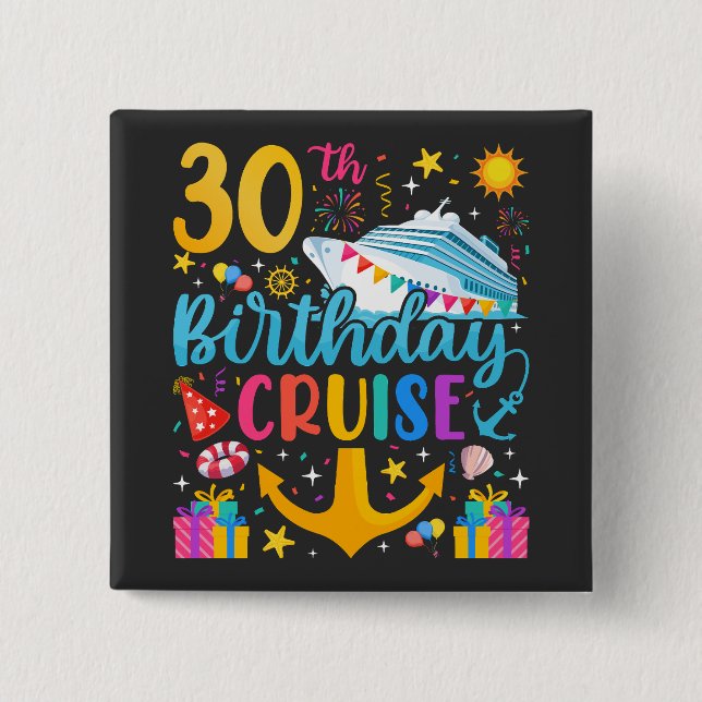 30th Birthday Cruise B-Day Party Square 15 Cm Square Badge (Front)