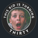 30th Birthday Custom Photo Stickers<br><div class="desc">'This Kid is Turning Thirty' 30th birthday party custom photo stickers. Add to drinks cups,  dessert cups,  or napkins to create a personal touch.</div>