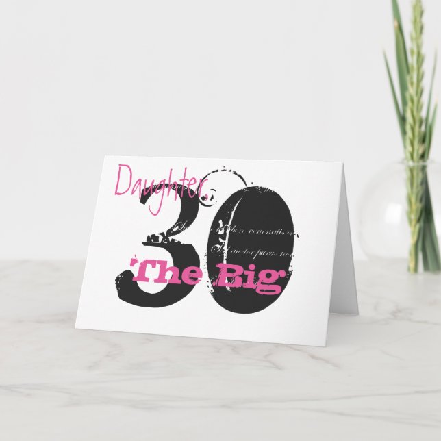 30th Birthday daughter, black, pink text on white. Card (Front)