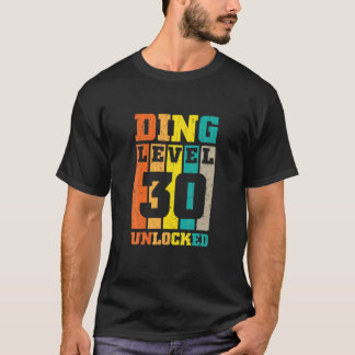 30Th Birthday Ding Level 30 Unlocked Gaming T-Shirt