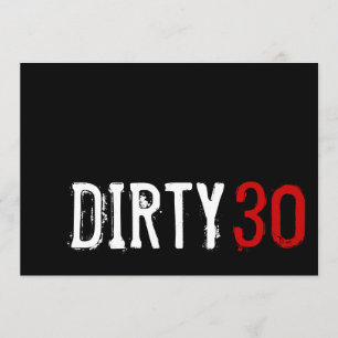 30th Birthday - Dirty 30 Invitation