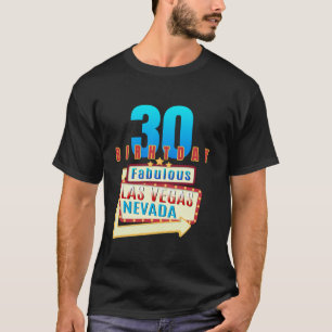30th Birthday Fabulous Las Vegas Nevada 30 Year Ol T-Shirt