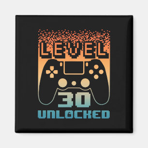 30th Birthday For Men Level 30 Unlocked Gamer 30 Y Magnet