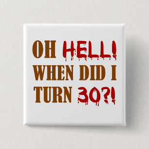 30th Birthday Gag Gift 15 Cm Square Badge