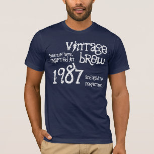 30th Birthday Gift 1987 Vintage Brew or ANY Year 3 T-Shirt