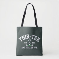 30th Birthday Gift 30th Thir-Tee Still On Par Dad