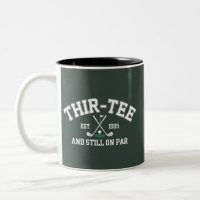 30th Birthday Gift 30th Thir-Tee Still On Par Dad