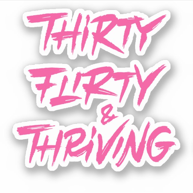 30th birthday gifts: Thirty flirty and thriving (Front)