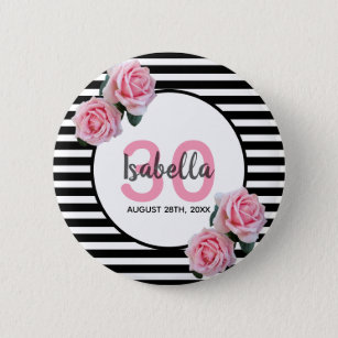 30th birthday girly pink roses black white stripes 6 cm round badge
