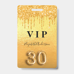 30th birthday gold glitter drips metallic ID badge