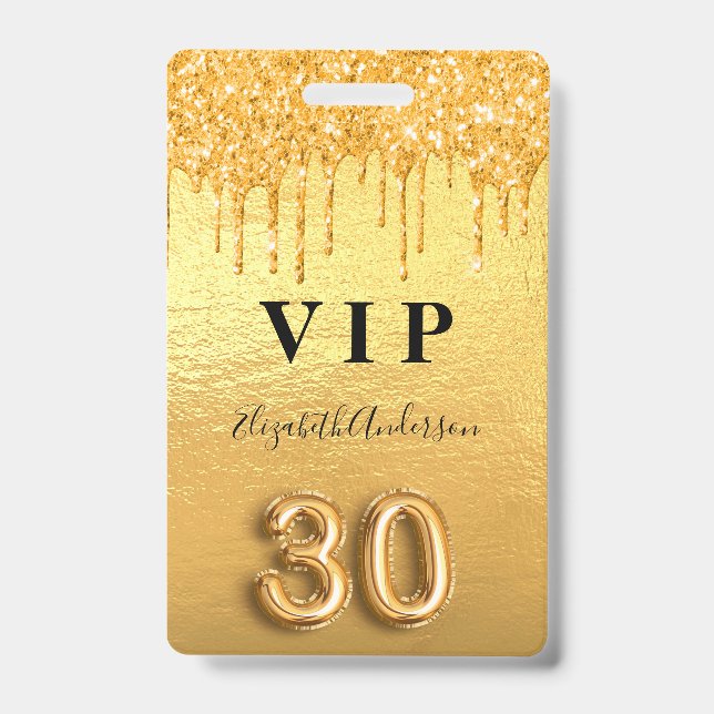 30th birthday gold glitter drips metallic ID badge (Front)