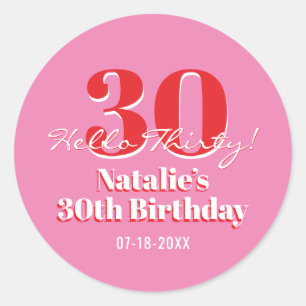 30th Birthday Hello Thirty! Contemporary Pink Red Classic Round Sticker