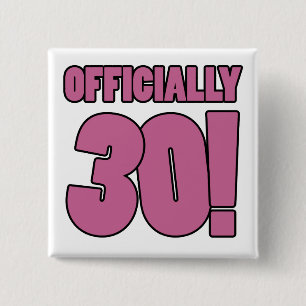 30th Birthday Humour 15 Cm Square Badge