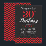 30th Birthday Invitation Black and Red<br><div class="desc">30th Birthday Invitation with Black and Red Chevron. Chalkboard. Adult Birthday. Man or Women Bday Invite. For further customisation,  please click the "Customise it" button and use our design tool to modify this template.</div>