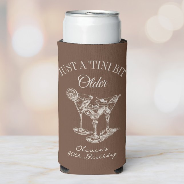 30th Birthday “Just a Tini Bit Older” Martini Seltzer Can Cooler (Creator Uploaded)