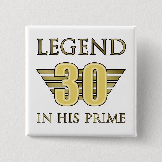 30th Birthday Legend 15 Cm Square Badge (Front)