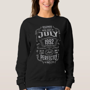 30th Birthday Legends Were Born In July 1992 Sweatshirt