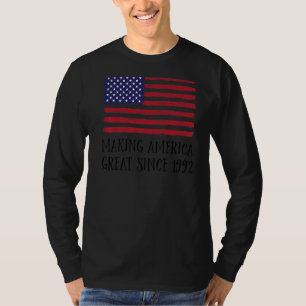 30th Birthday Making America Great Since 1992 3 T-Shirt
