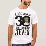 30th birthday mono look 30 custom photo and name T-Shirt<br><div class="desc">30th birthday mono, look who is 30 custom photo and name t-shirt. Fun 30th personalised photo black and white birthday tee design. Personalise this birthday shirt with a photograph of the birthday boy or girl in the middle of the number 0. Great idea for adding some fun to a milestone...</div>