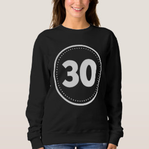 30th Birthday Number 30 Kids & Family Circle Thirt Sweatshirt