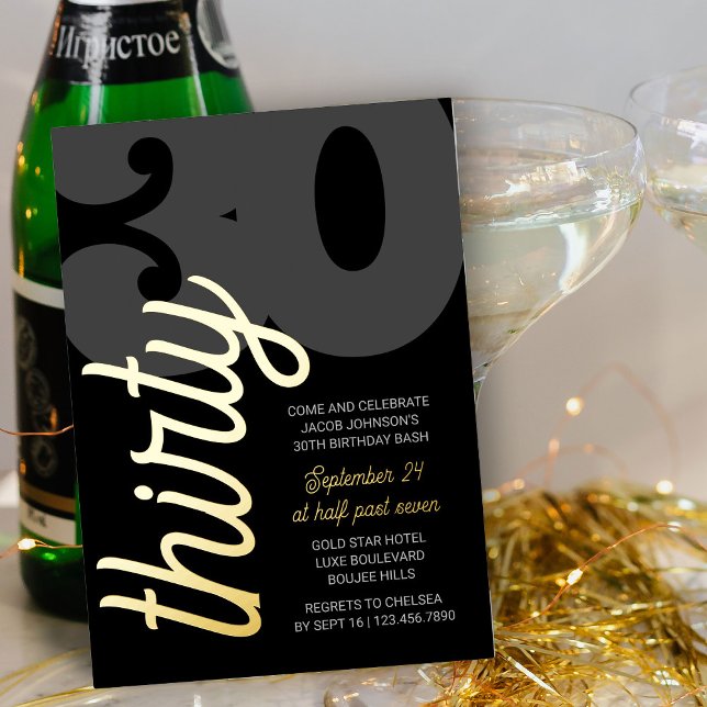 30th Birthday Oversized Thirty Script Black Gold (30th Birthday Invitation in black and luxury gold foil with oversized thirty in classy script)