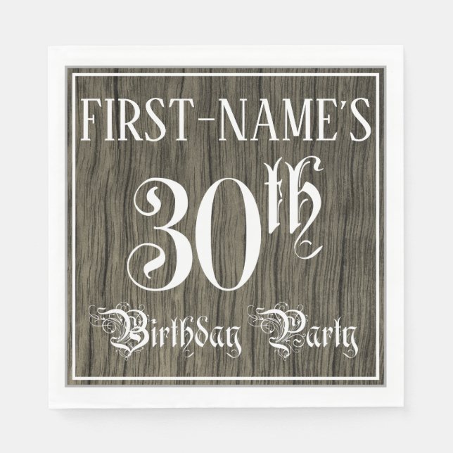 30th Birthday Party — Fancy Script, Faux Wood Look Napkin (Front)