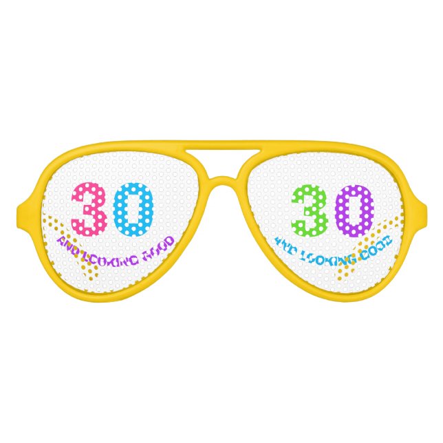 30th  BIRTHDAY PARTY, FUNNY LOOKING GOOD Aviator Sunglasses (Front)