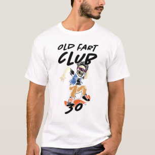 30th Birthday Party Men Birthday Old Fart Club T-Shirt