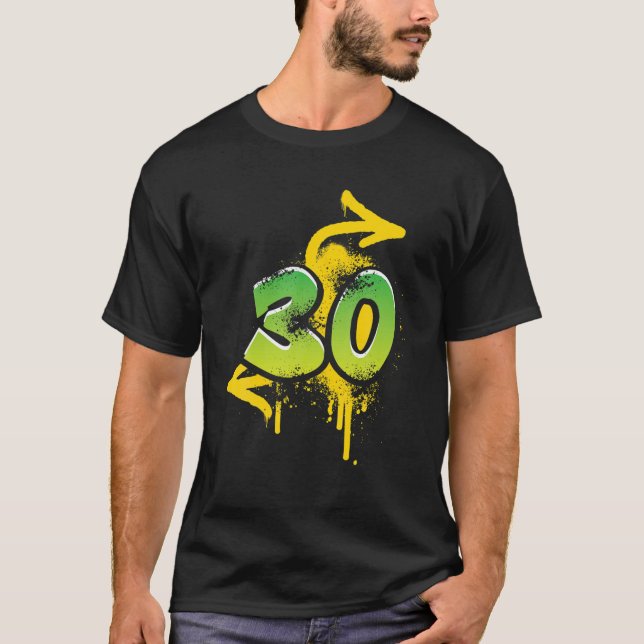 30th birthday present men women cool spray HIPHOP T-Shirt (Front)