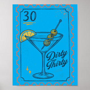 30th Birthday Queen Drinking Lover Martini Dirty A Poster