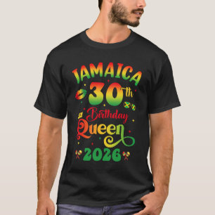 30th Birthday Queen Jamaica Girl Matching Party 20 T-Shirt