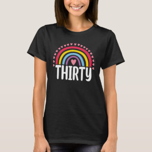 30th Birthday Rainbow Fan 30 Years Old Women 30 Bd T-Shirt