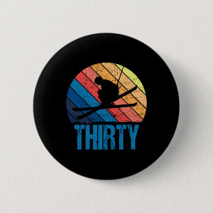 30th Birthday Retro Ski Skiing 30 Year Old Men Wom 6 Cm Round Badge