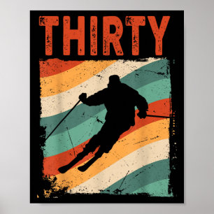 30th Birthday Retro Ski Skiing 30 Year Old Men Wom Poster