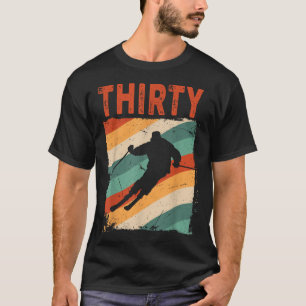 30th Birthday Retro Ski Skiing 30 Year Old Men Wom T-Shirt