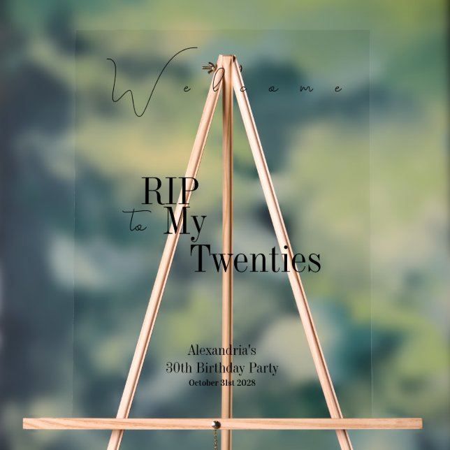 30th Birthday RIP 20s Black Typography Welcome Acrylic Sign (Neutral)