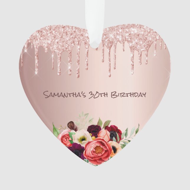 30th birthday rose gold blush glitter drips floral ornament (Front)