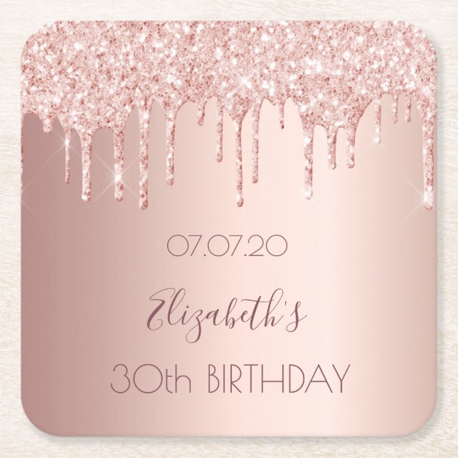 30th birthday rose gold blush glitter drips square paper coaster (Front)