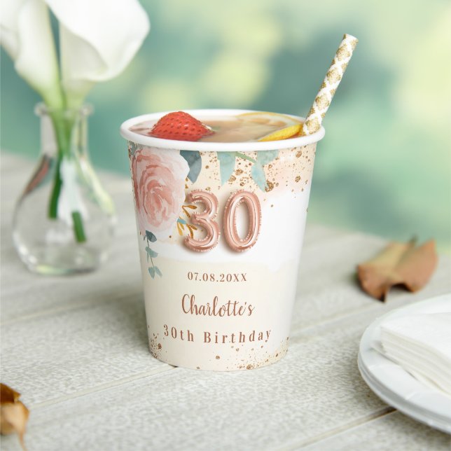 30th birthday rose gold flower name paper cups (Insitu)