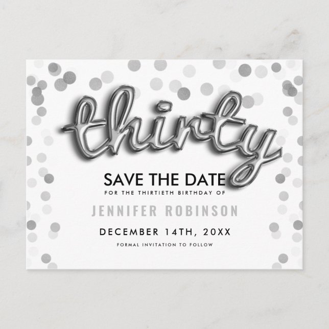 30th Birthday Save The Date Silver Balloons Announcement Postcard (Front)